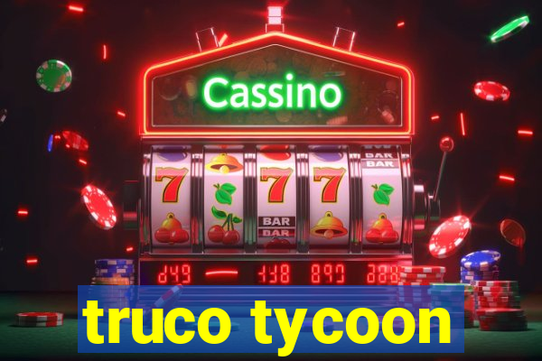 truco tycoon